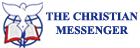 The Christian Messenger: News, views and interviews that matter from around the world.